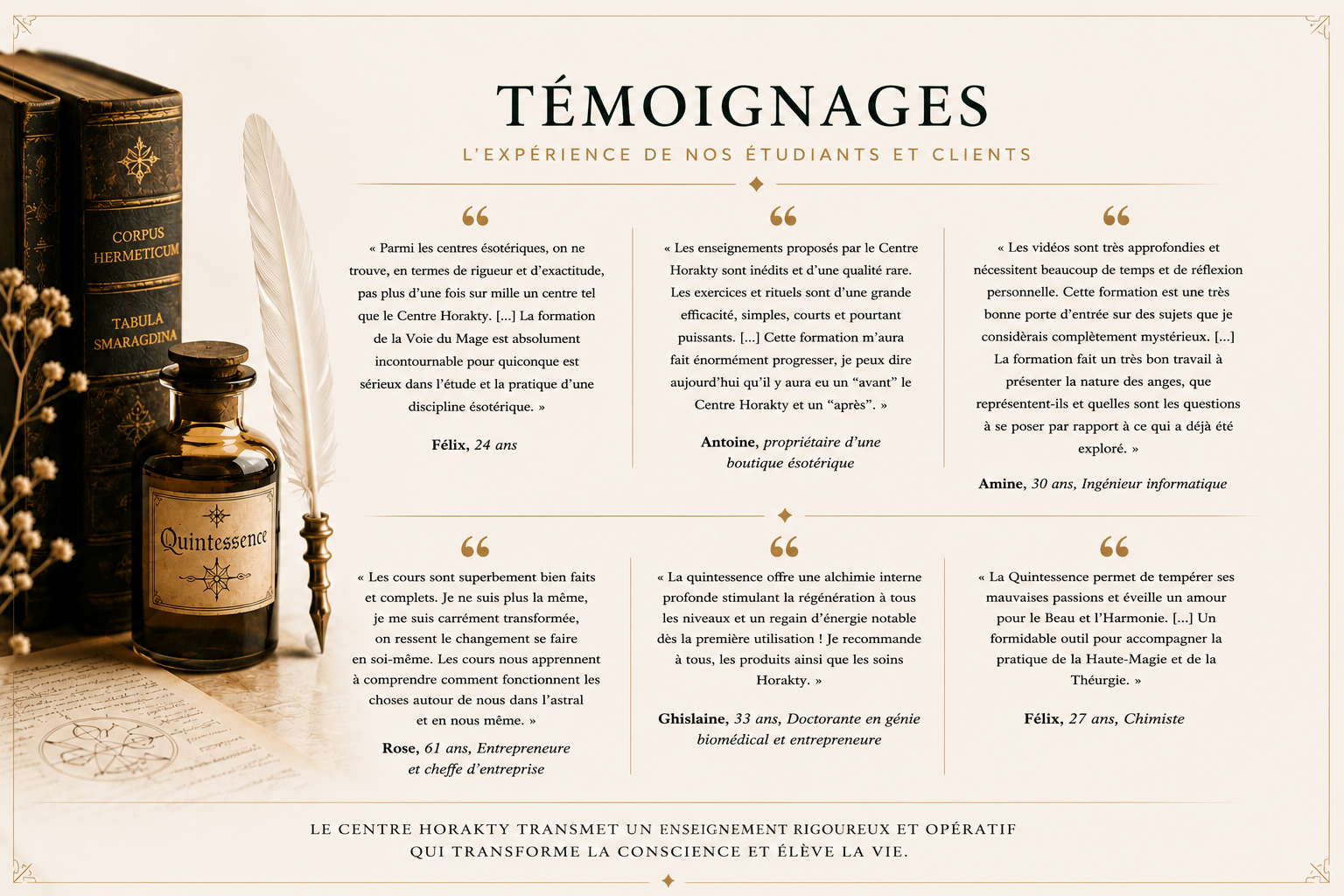 Témoignages d'étudiants et de clients de l'Académie Horakty sur les formations initiatiques, la théurgie, l'alchimie opérative et les élixirs alchimiques